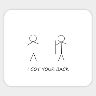 I GOT YOUR BACK Sticker